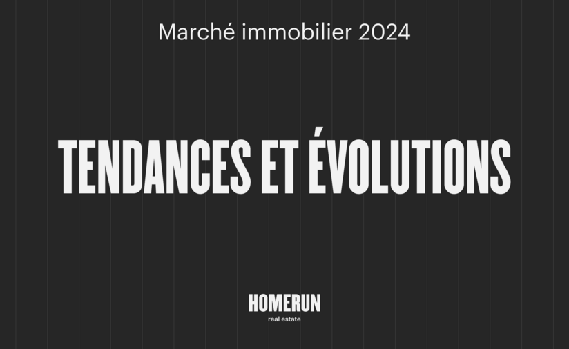 Le marché immobilier 2024: Tendances et évolutions