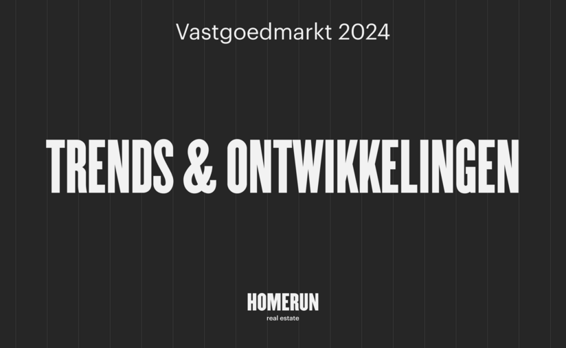 Vastgoedmarkt 2024: Trends & Ontwikkelingen